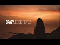 CRAZY - Jessie Reyez (LYRICS)