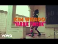 Lagu Kim Wierdo - Yardie Twerk