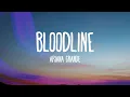 Download Lagu Ariana Grande - bloodline (Lyrics)