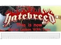Download Lagu Hatebreed This Is Now Guitar Lesson With Tabs