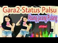 Lagu DJ gara gara status palsu jadi Abang jarang pulang musik keren banget boss.