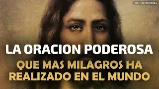 La Oración Poderosa que más Milagros ha realizado en el Mundo
