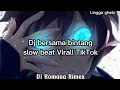 Download Lagu Dj Bersama Bintang Slow Beat Virall TikTok Terbaru 2021 Dj Komang Rimex