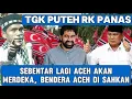 Download Lagu BENDERA ACEH SEGERA DI SAHKAN_TGK PUTEH RK PANAS TERBARU DAKWAH LAGI VIRAL