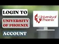 How to Login to University of Phoenix Account