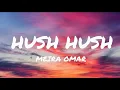 Download Lagu Meira Omar - Hush Hush (Lyrics)
