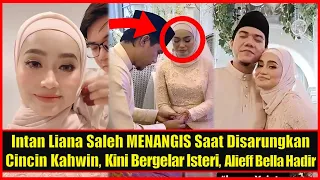 Download Intan Liana Saleh MENANGlS Saat Disarungkan Cincin Kahwin, Kini Bergelar Isteri, Alieff Bella Hadir MP3