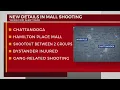 New details in Chattanooga mall shooting