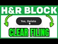 How To CLEAR Your Filing In H R Block Start Over 2026