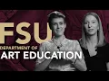 Student Perspectives - Department of Art Education FSU College of Fine Arts
