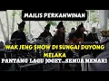 Download Lagu Wak Jeng Show di Sungai Duyong Melaka -  Orang Melaka Pantang lagu joget
