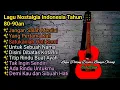 TANPA IKLAN || LAGU NOSTALGIA INDONESIA TH 80an 90an PALING DI CARI BANYAK ORANG