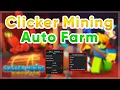 UPDATED Clicker Mining Simulator Auto Farm Sell Script Pastebin