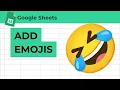 How to Insert Emojis in Google Sheets