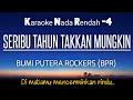 Download Lagu BPR - 1000 Tahun Takkan Mungkin (Karaoke Lower Key Nada Rendah -4)‼️🇲🇾