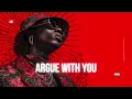 Argue With You | SNX
