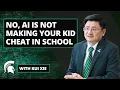 No AI is NOT making your kid cheat in school