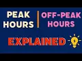 Peak Hours and Off-Peak Hours Explained - How To Save On Light Bill