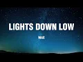 Lights Down Low  - MAX (Lyric Video)