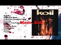 Download Lagu 1996 Koil - Koil Full Album #koilband #koilalbum #fypyoutube #fypシ゚ #fypage #fyp #fypviral #fypp