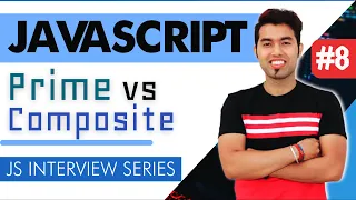 JavaScript Interview Program to Find Prime or Composite Numbers in JavaScript