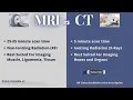 MRI vs CT head-to-head magnet vs X-rays