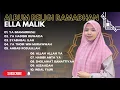 Download Lagu YA IMAMARRUSLI - YA HADISIR RUWAIDA || ELLA MALIK || FULL ALBUM RELIGI RAMADHAN