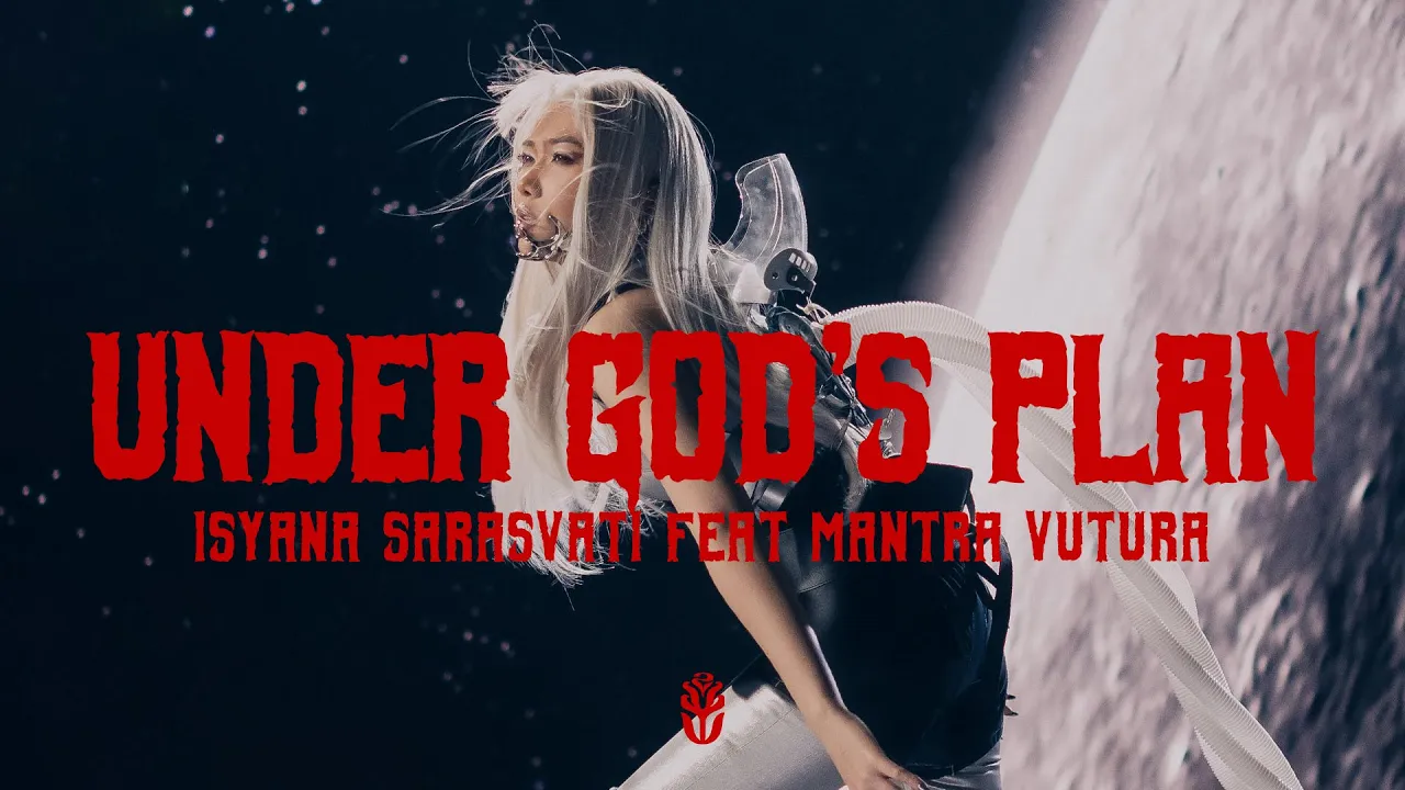 Isyana Sarasvati, Mantra Vutura - UNDER GOD'S PLAN (Official Music Video) Isyana Sarasvati, Mantra Vutura - UNDER GOD'S PLAN (Official Music Video)