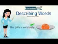 Describing Words Naming Words Describing Words Adjectives Example Sentence English