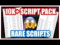10K RARE SCRIPT PACK ROBLOX EXPLOITING