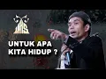 Download Lagu UNTUK APA KITA HIDUP ? Ustadz Abdul Somad