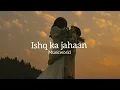 Download Lagu Ishq Ka Jahaan 💖 | Heart Touching Bollywood Style Love Song 2025 | AI Voice x Original Hindi Lyrics