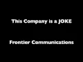 Frontier Communications Horrendous Customer Service