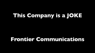 Frontier Communications Horrendous Customer Service