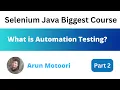 What is Automation Testing Selenium Java Biggest Course - Part 2
