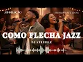 Como Flecha  Jazz SAMUEL DIAS & CAROL BRAGA  COVER As Melhores Músicas Gospel!