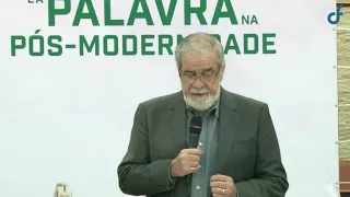 CJF2017 | O Cristão e a Palavra na Pós-Modernidade - Rev. Augustus Nicodemus