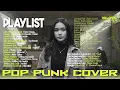 Download Lagu POP PUNK COVER LAGU INDO POPULER 🎧🔥 FULL ALBUM By VALOVA!!