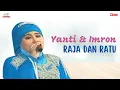 Download Lagu Yanti Mala ft. Imron S - Raja Dan Ratu (Official Music Video)