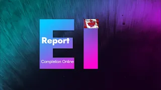 Online EI Reporting in Canada