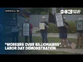 Workers over Billionaires Labor Day demonstration held in Kirksville