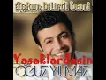 Oğuz Yılmaz - Askin Bitirdi Beni