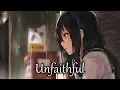 Download Lagu Nightcore - Unfaithful - (Lyrics)