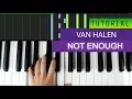 Download Lagu Van Halen - Not Enough - PIANO TUTORIAL