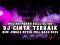 Download Lagu BOXING MEDAN BASS BETON.!! DJ CINTA TERBAIK NEW JUNGLE DUTCH FULL BASS 2025.