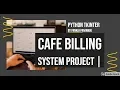 Cafe Billing System Project Python Tkinter By Pankaj Panjwani