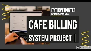 Cafe Billing System Project Python Tkinter By Pankaj Panjwani