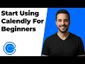 How To Start Using Calendly For Beginners Easy Guide
