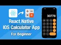 How to make a Calculator App in React Native Project for beginners in 15 min