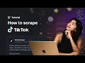 TikTok Scraper Tutorial - How to Scrape s Profiles and Search